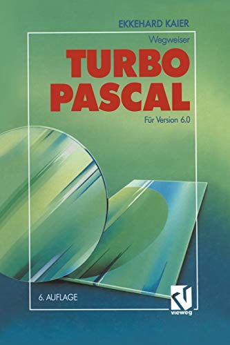 9783322994493: Turbo Pascal-Wegweiser: Fr Version 6.0