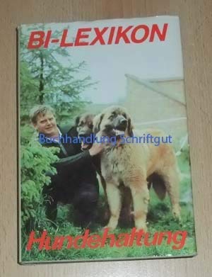 BI-Lexikon Hundehaltung. Mit zahlreichen Textabbildungen sowie 48 farbigen Tafeln.