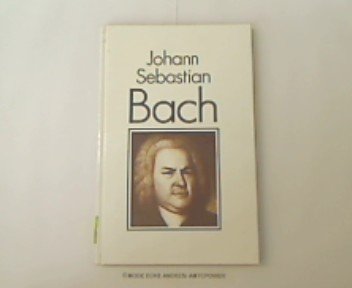 JOHANN SEBASTIAN BACH. - Hoffmann, Winfried