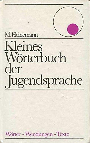 Beispielbild fr Kleines Wo?rterbuch der Jugendsprache (Wo?rter, Wendungen, Texte) (German Edition) zum Verkauf von Solomon's Mine Books