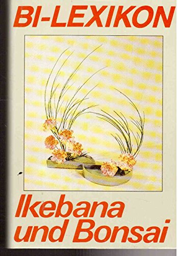 BI Lexikon. Ikebana und Bonsai