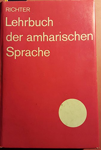 Lehrbuch der amharischen Sprache. - Richter, Renate