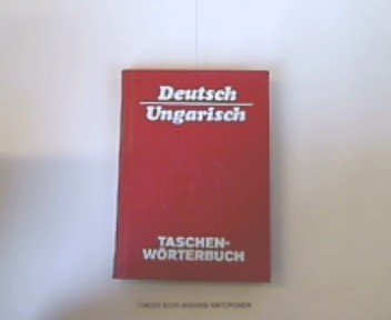 Taschenwörterbuch Deutsch-Ungarisch; Mit etwa 14.500 Stichwörtern - Bearbeitet von Heinrich Weiss...