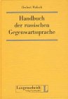 Stock image for Handbuch der russischen Gegenwartssprache for sale by Studibuch