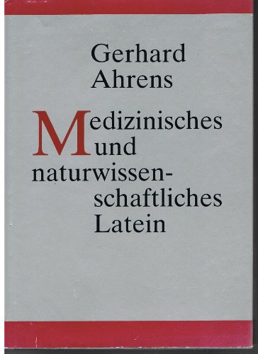 9783324003384: Medizinisches und naturwissenschaftliches Latein. Mit latinisiertem griechischen Wortschatz