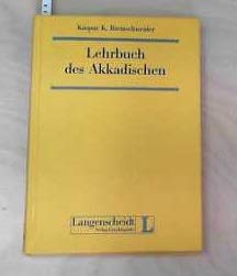 Lehrbuch des Akkadischen - Riemschneider, Kaspar K.