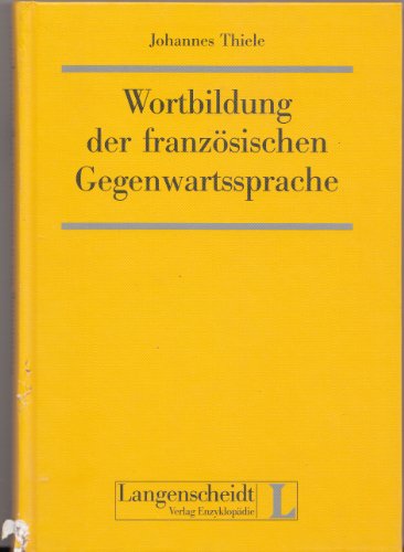 Stock image for Wortbildung der franzsischen Gegenwartssprache for sale by Bildungsbuch