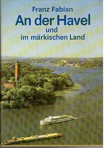 Stock image for An der Havel und im märkischen Land for sale by medimops