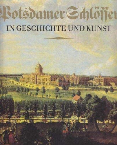 Beispielbild fr Potsdamer Schlsser in Geschichte und Kunst. zum Verkauf von Steamhead Records & Books