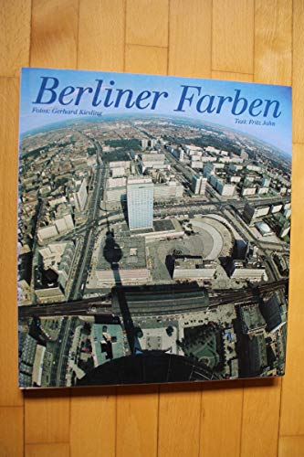 Berliner Farben. Fotografiert von Gerhard Kiesling.