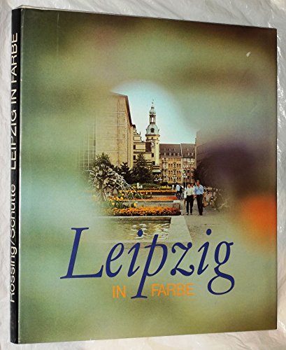 Leipzig in Farbe