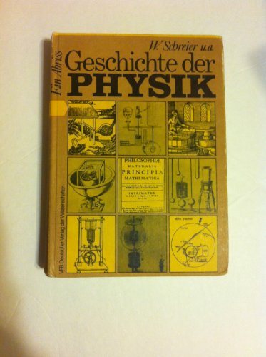 Imagen de archivo de Geschichte der Physik. Ein Abriss a la venta por medimops