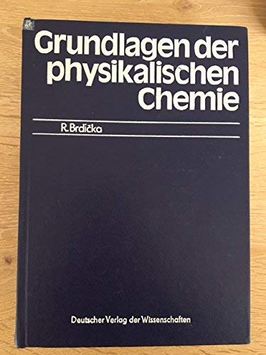 Imagen de archivo de Grundlagen der physikalischen Chemie (German Edition) a la venta por Book Deals