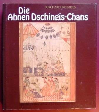 Die Ahnen Dschingis-Chans - Brentjes, Burchard