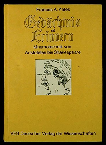 Beispielbild fr Gedchtnis und Erinnern. Mnemonik von Aristoteles bis Shakespeare. zum Verkauf von Antiquariat Matthias Wagner