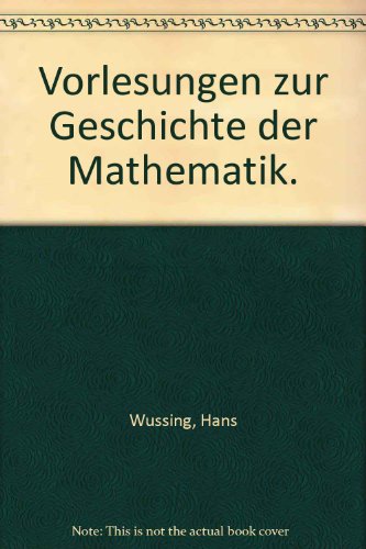 Stock image for Vorlesungen zur Geschichte der Mathematik for sale by medimops