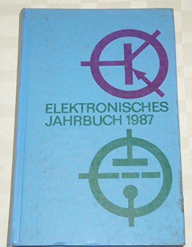 Imagen de archivo de Elektronisches Jahrbuch fr den Funkamateur 1987 a la venta por medimops