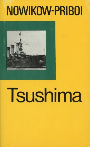 9783327002513: Tsushima. Alexej Silytsch Nowikow- Priboi. Militärverlag