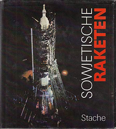 Beispielbild fr Sowjetische Raketen im Dienst von Wissenschaft und Verteidigung. zum Verkauf von medimops