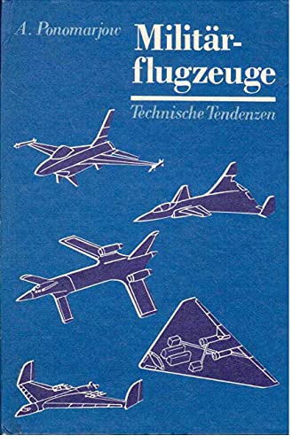 Beispielbild fr Militärflugzeuge Technische Tendenzen zum Verkauf von Antiquariat Machte-Buch
