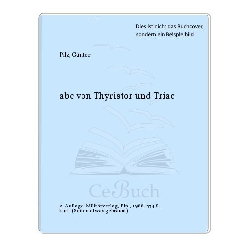 Beispielbild fr ABC von Thyristor und Triac zum Verkauf von medimops