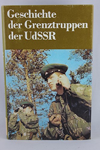 Imagen de archivo de Geschichte der Grenztruppen der UdSSR a la venta por Antiquariat Machte-Buch
