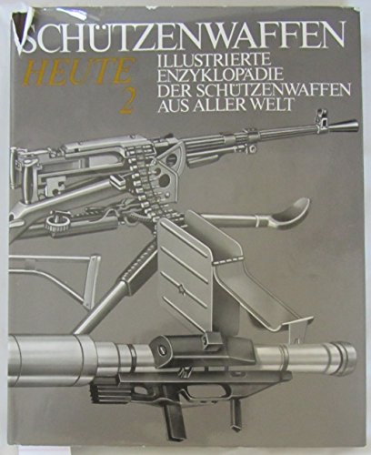 Beispielbild fr Schtzenwaffen Heute (1945-1985) Band 2 zum Verkauf von medimops