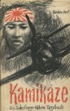 Beispielbild fr Kamikaze : Ein Todesflieger fhrte Tagebuch. zum Verkauf von medimops