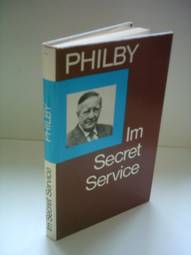 Imagen de archivo de Kim Philby: Im Secret Service - Erinnerungen eines sowjetischen Kundschafters a la venta por medimops