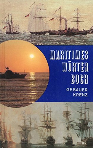 Beispielbild fr Maritimes Wrterbuch zum Verkauf von Bernhard Kiewel Rare Books