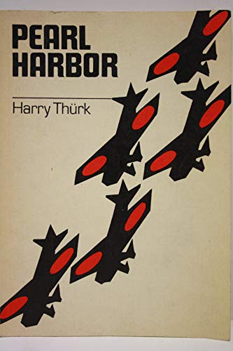 Pearl Harbor. - Harry Thürk