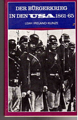 Der Bürgerkrieg in den USA 1861-1865.