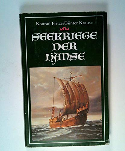 Stock image for Seekriege der Hanse for sale by Bernhard Kiewel Rare Books