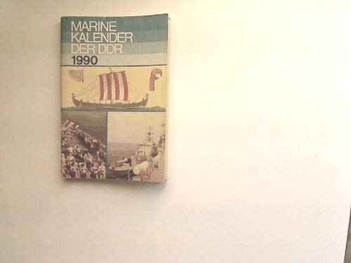 Stock image for Marinekalender. Marine Kalender der DDR 1990 for sale by Bernhard Kiewel Rare Books