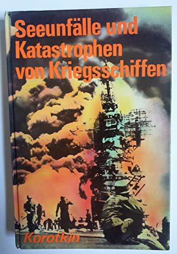 Stock image for Seeunflle und Katastrophen von Kriegsschiffen for sale by Gabis Bcherlager