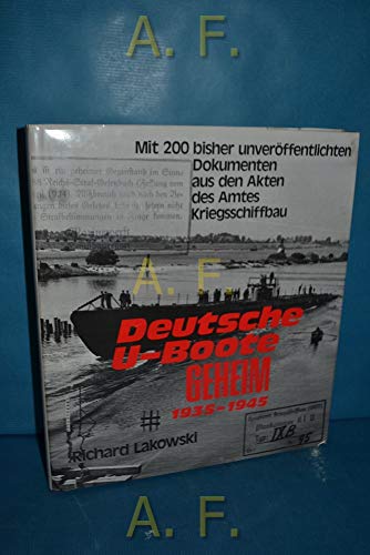 Beispielbild fr Deutsche U-Boote geheim 1935 - 1945 zum Verkauf von Bernhard Kiewel Rare Books