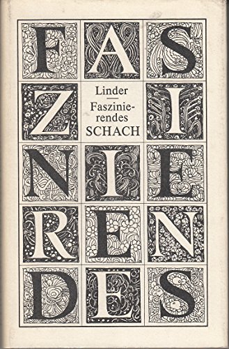 Faszinierendes Schach - Linder, Isaak M.