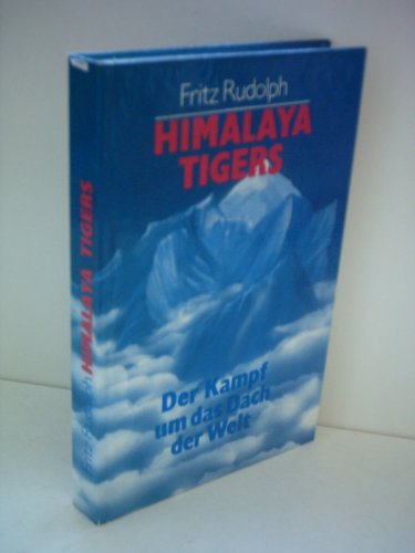 Himalaya Tigers - Der Kampf um das Dach der Welt
