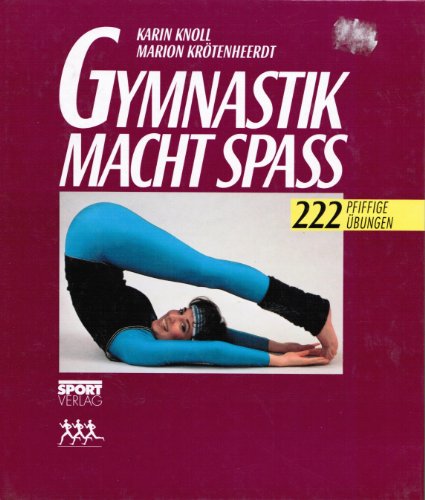 Stock image for Gymnastik macht Spass 222 pfiffige bungen for sale by Buchpark