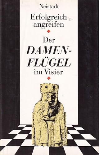 Stock image for Successful Attack: The Queenside in Sight / Erfolgreich angreifen. Der Damenflgel im Visier (in German) for sale by WTP Books