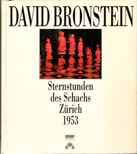 Stock image for Sternstunden des Schachs. Zrich 1953 for sale by medimops