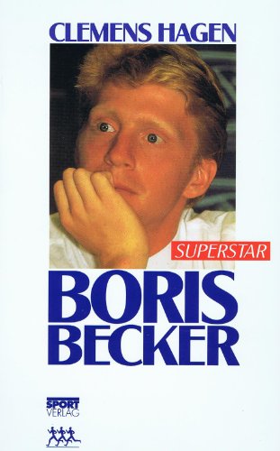 Imagen de archivo de Boris Becker. Superstar. a la venta por Antiquariat Matthias Drummer