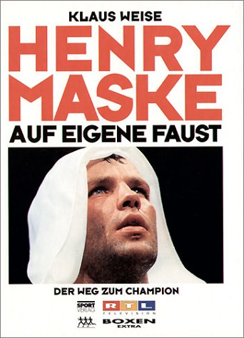 Auf eigene Faust. Henry Maske - Der Weg zum Champion - signiert