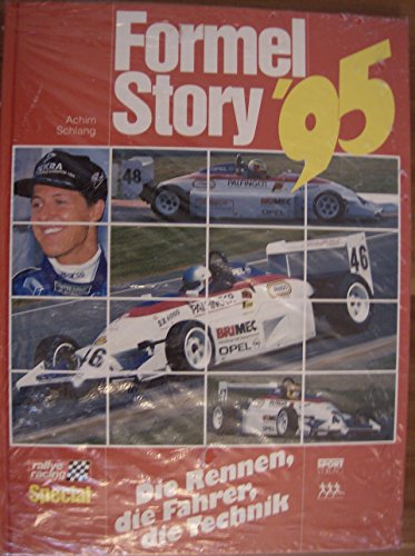 9783328006619: Formel-Story '95. Die Rennen, die Fahrer, die Technik