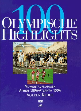 100 Olympische Highlights - Kluge, Volker