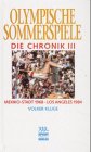 Olympische Sommerspiele : Die Chronik III Mexiko-Stadt 1968 - Los Angeles 1984 - Kluge, Volker