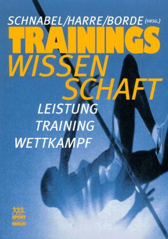 Stock image for Trainingswissenschaft. Studienausgabe. Leistung, Training, Wettkampf for sale by medimops