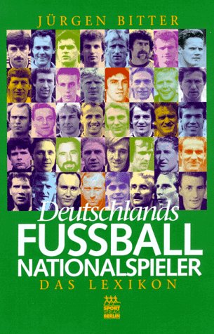 Deutschlands Fußball / Fussball - Nationalspieler - Bitter, Jürgen