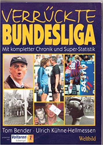 Beispielbild fr Verrckte Bundesliga - 1963-1998 zum Verkauf von Buchpark