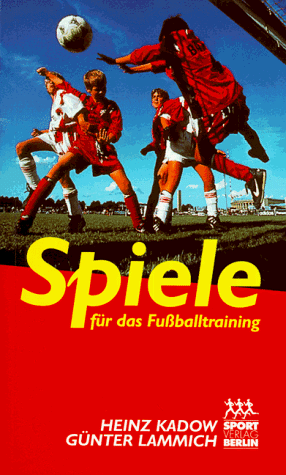 Stock image for Spiele fr das Fuballtraining for sale by medimops